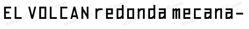 EL VOLCAN redonda mecana字体转换